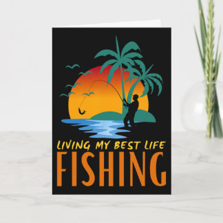Cartão Vivendo Minha Melhor Vida Vivo Para Pescar E Pesca