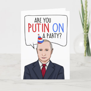 Cartão VLADIMIR PUTIN: Você está Putin numa festa?