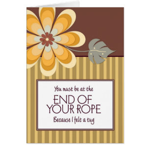 Cartão Você deve estar na extremidade de sua corda