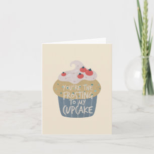 Cartão Você é a Cobertura do Meu Bolo