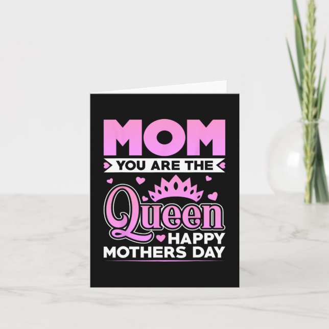 Cartão Você É A Rainha Feliz Dia Das Mães  (Frente)