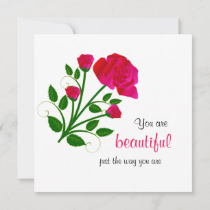 Cartão Você É Bonita Do Jeito Que Você É Rosa vermelh