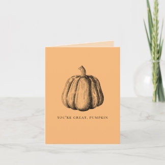 Cartão Você é Excelente, Pumpkin - Vintage Cute Love Card