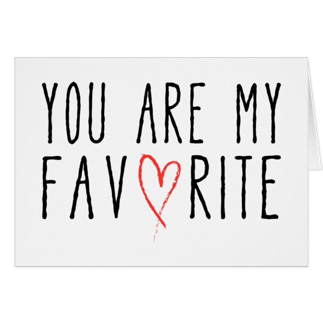 Cartão Você é meu favorito, design de texto com coração (Frente Horizontal)