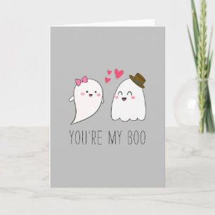 Cartão Você é minha Cinza de Boo Halloween Kawaii Ghost C