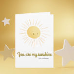 Cartão Você É Minha Saudação Simulada Sol Personalizada<br><div class="desc">Cartão de aniversário adorável e minimalista com um sorriso de sol fofo. A mensagem é personalizada e diz "Você é meu sol". Ilustrada e projetada por Patricia Alvarez.</div>