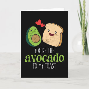 Cartão Você É O Abacate Para Minha Torrada Fofo Kawaii
