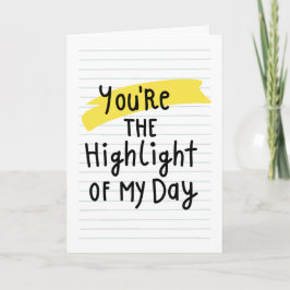 Cartão "Você é o Destaque do Meu Dia"