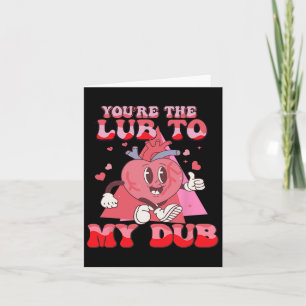 Cartão Você é o Lubrificante para o Meu Dub Cvicu Enferme