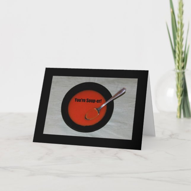 Cartão Você é o Soup-er! Dia de os pais Feliz (Frente)