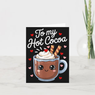 Cartão Você É Os Marshmallows Do Meu Cacau Quente No Dia 