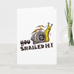 Cartão Você fez caracol bem feito