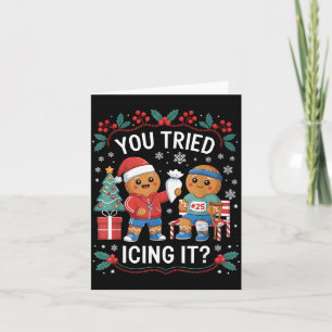 Cartão Você já tentou passar glacê nele Funny Gingerbread