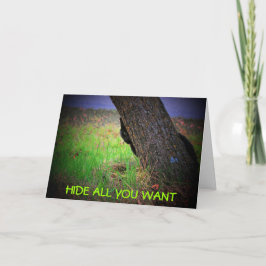 Cartão Você não pode se esconder do seu aniversário