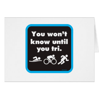 Cartão Você não saberá até que você tri