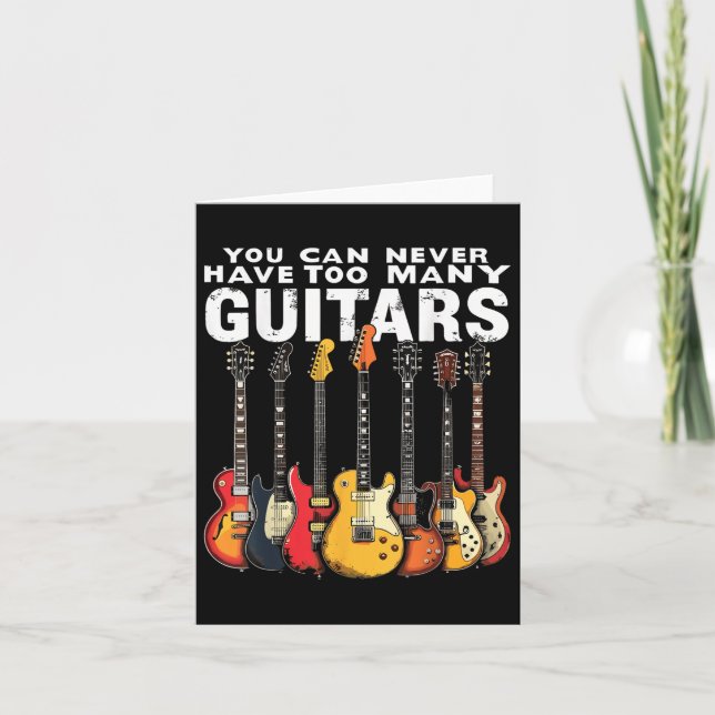 Cartão Você Nunca Pode Ter Muitas Guitarras (Frente)