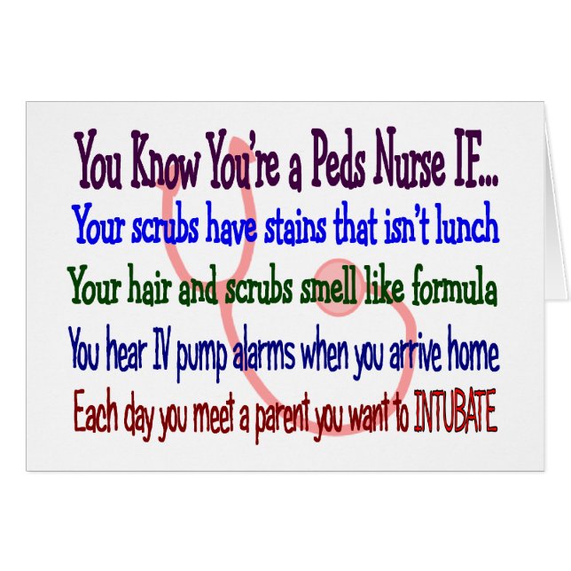 Cartão "Você sabe que você é uma enfermeira de Peds SE… " (Frente Horizontal)