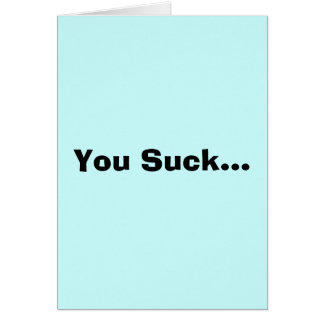 Cartão Você suga…