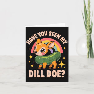 Cartão Você Viu Meu Dill Doe_ Rai Engraçado para Amantes