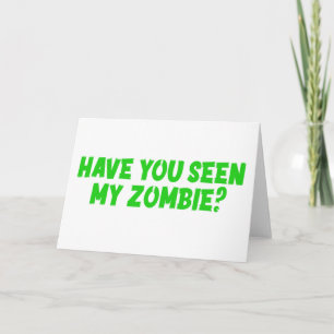 Cartão Você Viu Meu Zombie?