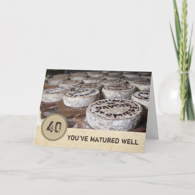 Cartão Você viveu um queijo bem aniversário de 40 anos (Frente)