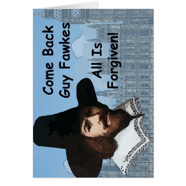 Cartão Volta Guy Fawkes que tudo é perdoado (Frente)