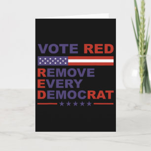 Cartão Vote Vermelho Remova Todo Democrata Conservadores 