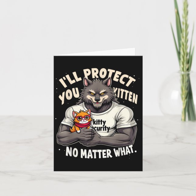 Cartão Vou Proteger Você Gatinho Alpha Wolf Engraçado Cit (Frente)
