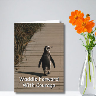 Cartão Waddle Forward With Courage Penguin Encouragement