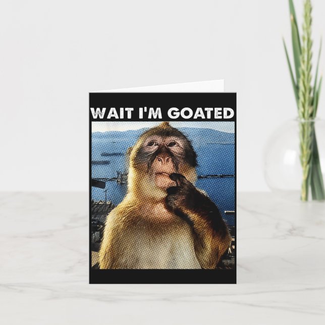 Cartão Wait I'm Goated Funny Thinking Monkey Meme Brainro (Frente)