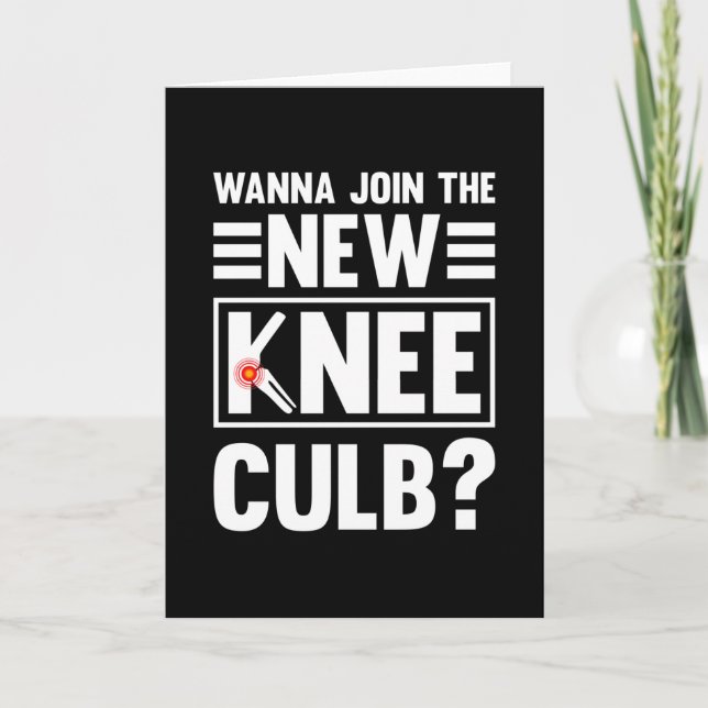 Cartão Wanna Join The New Knee Club (Frente)