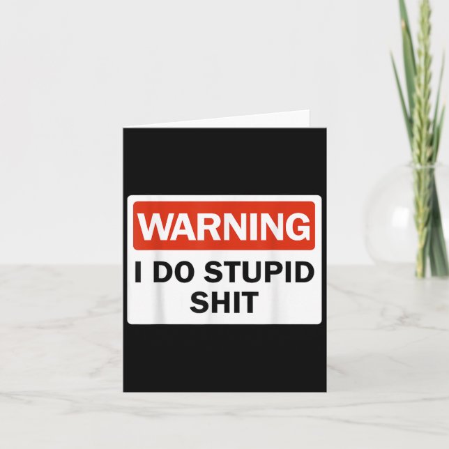 Cartão Warning I Do Stud Funny Warning I Do Stud  (Frente)