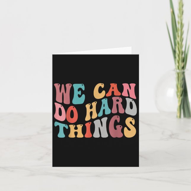 Cartão We Can Do Hard Things Groovy Retro Motivational Qu (Frente)