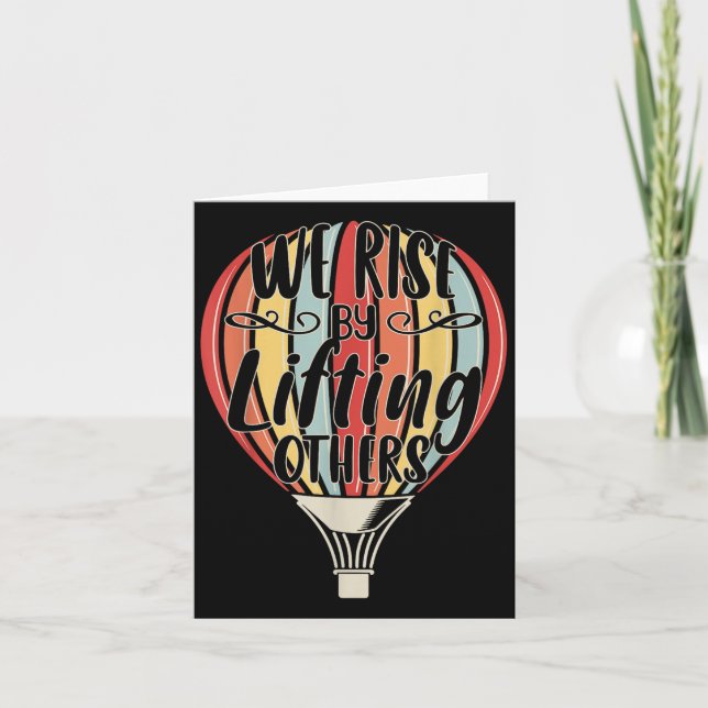 Cartão We Rise By Lifting Others Funny Air Balloon Motiva (Frente)
