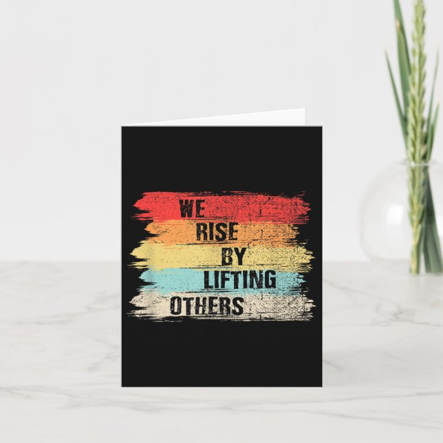 Cartão We Rise By Lifting Others Motivational Quotes  (Frente)