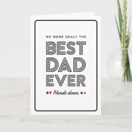 Cartão We Were Dealt the Best Dad Ever Greeting Card
