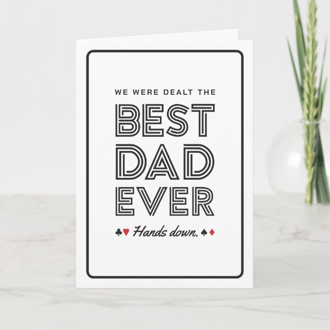 Cartão We Were Dealt the Best Dad Ever Greeting Card (Frente)