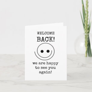 Cartão Welcome Back, Happy To See You Again, Card