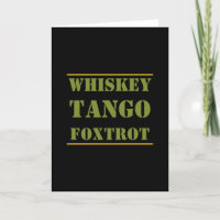 Whkey Tango Foxtrot WTF