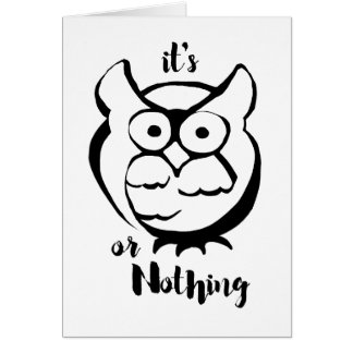 Cartão Wildly Punny — Owl or Nothing Minimalist Pun Card