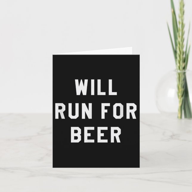 Cartão Will Run For Beer Funny Motivational Running Tee  (Frente)