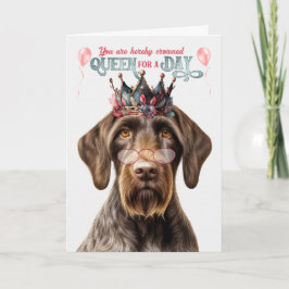 Cartão Wirehair alemão Pointer Queen Day Engraçado Aniver
