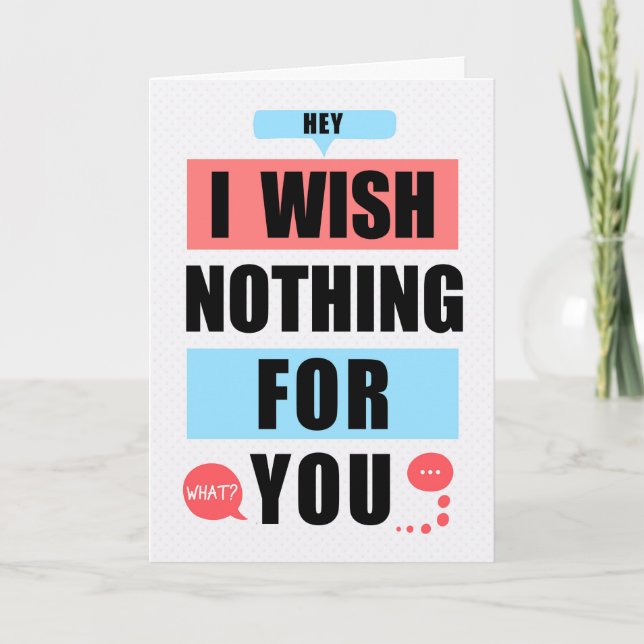 Cartão Wish Nothing for you but the Best Funny Good Luck  (Frente)
