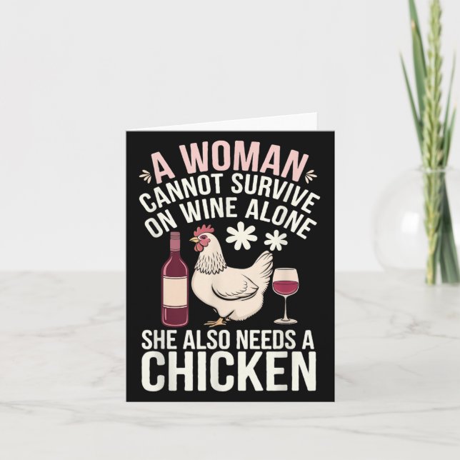 Cartão Woman Cannot Survive Wine Alone She Needs Chicken  (Frente)