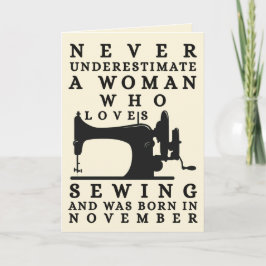 Cartão Woman Who Loves Sewing And Was Born In November