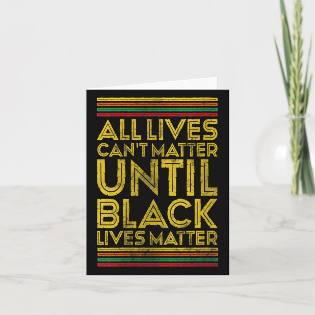 Cartão Womens Black History All Lives Cant Until Black Li (Frente)