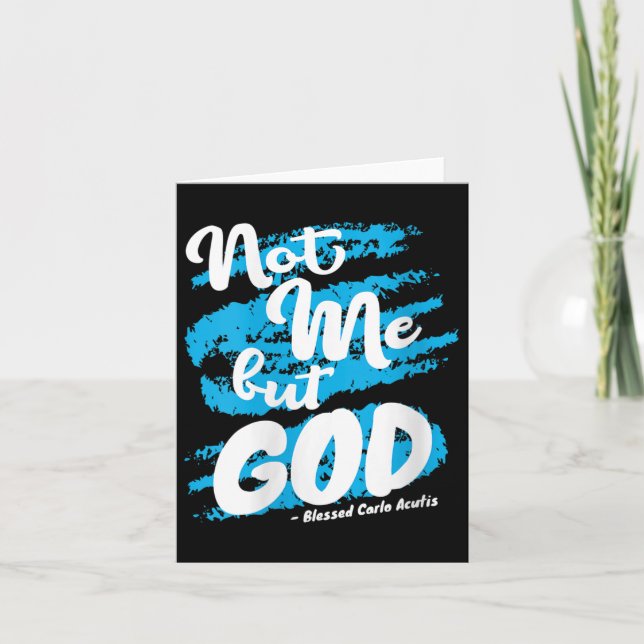Cartão Womens Blessed Carlo Acutis Prayer Not Me Catholic (Frente)