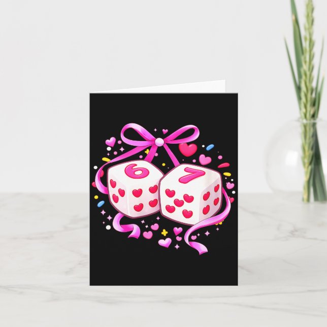 Cartão Women's Funny Preppy 67 Valentine Six Seven Dice 6 (Frente)