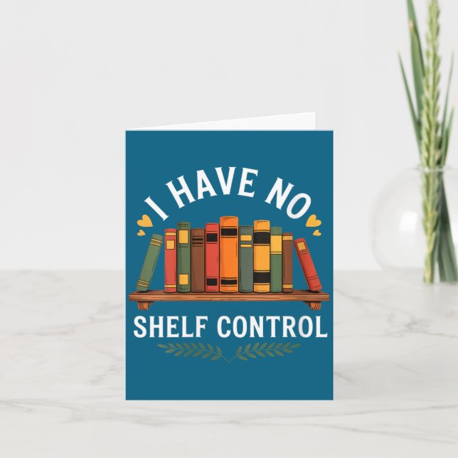 Cartão Womens I Have No Shelf Control Funny Book Lover Re (Frente)
