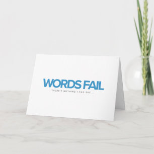 Cartão Words Fail Sympathy Card or Apology Card